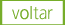 voltar